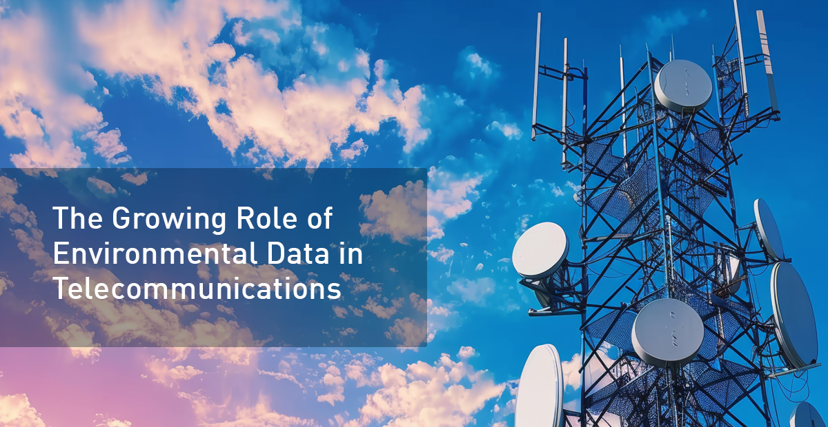 The Growing Role of Environmental Data in Telecommunications banner