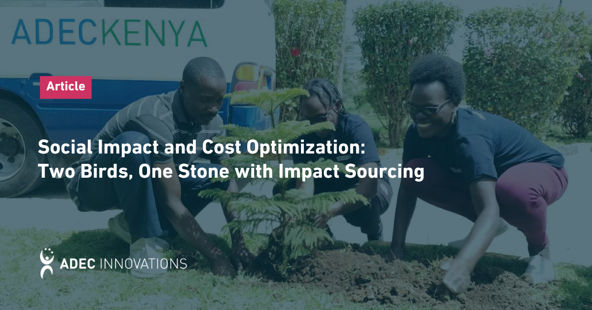 Social Impact and Cost Optimization: Two Birds, One Stone with Impact Sourcing banner